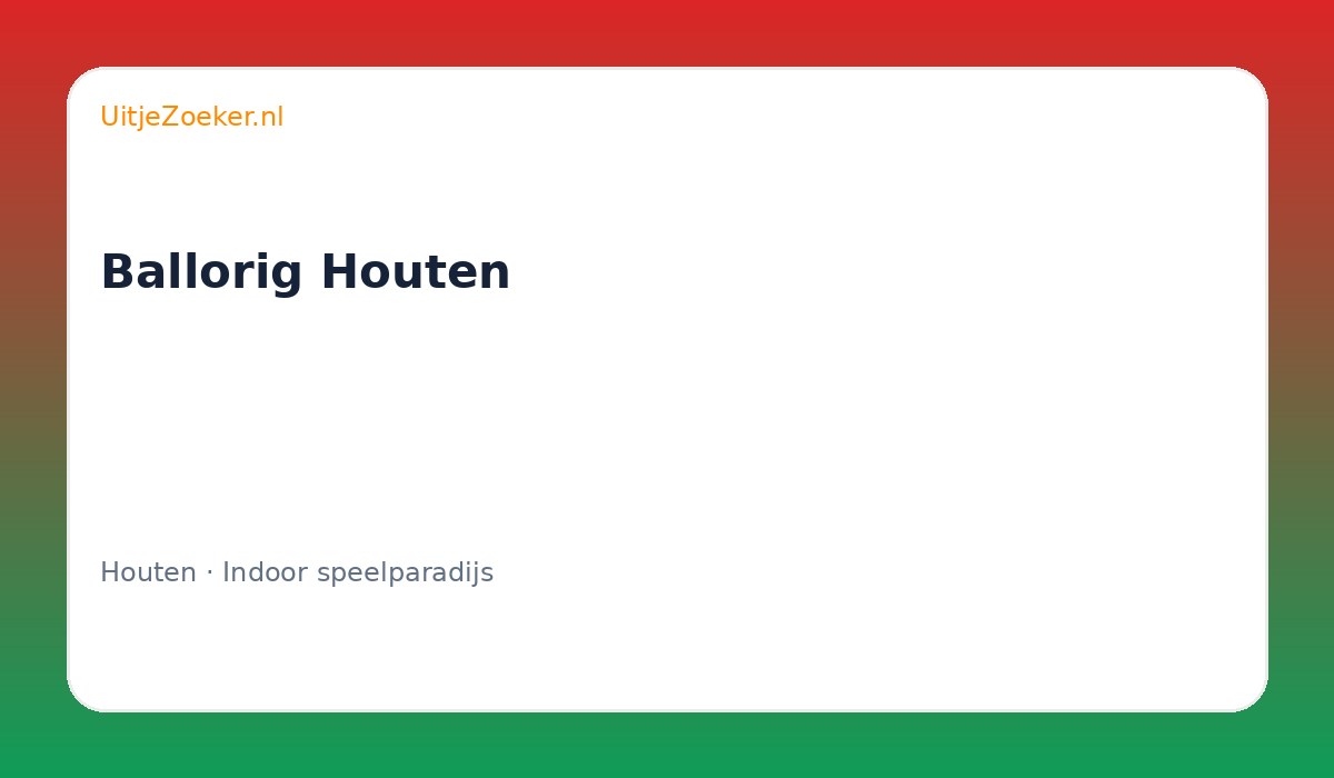 Ballorig Houten