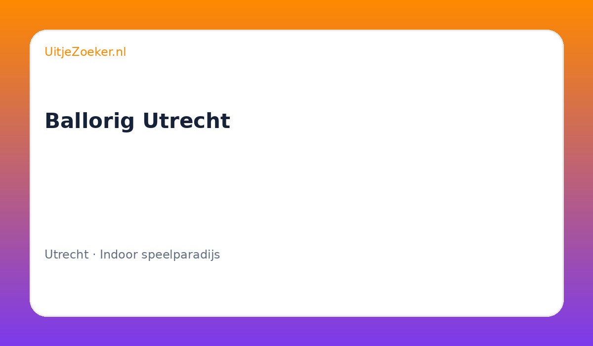 Ballorig Utrecht