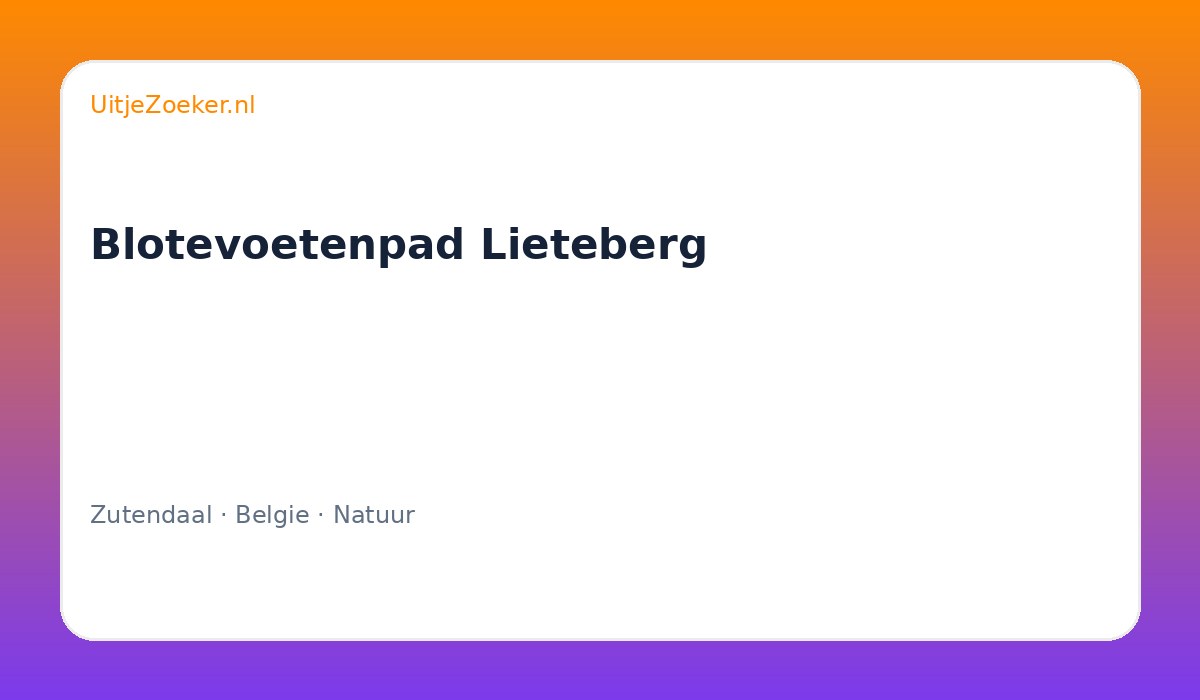 Blotevoetenpad Lieteberg