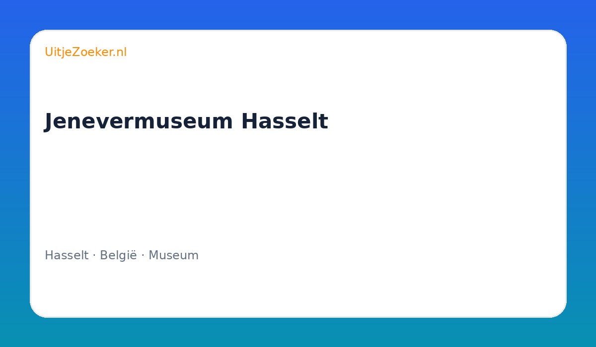 Jenevermuseum Hasselt