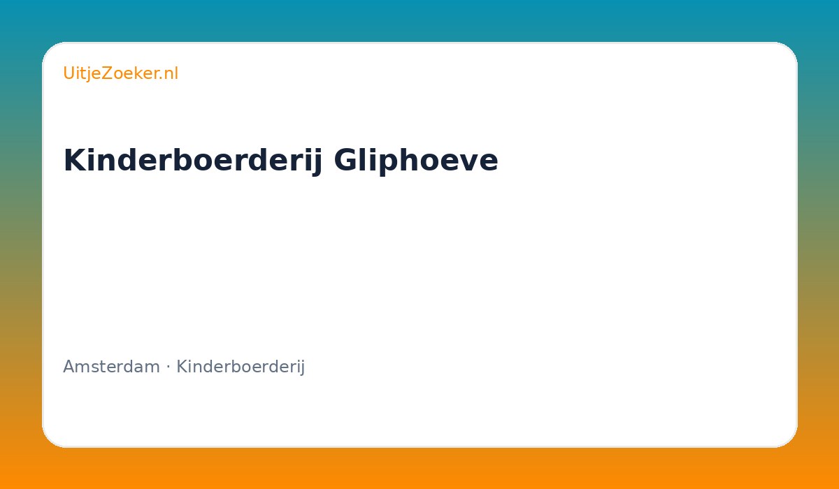 Kinderboerderij Gliphoeve