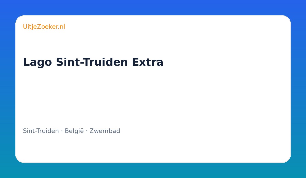 Lago Sint-Truiden Extra