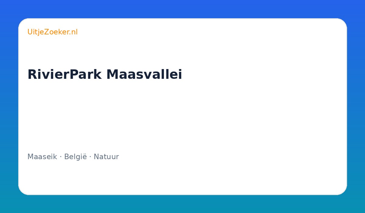 RivierPark Maasvallei